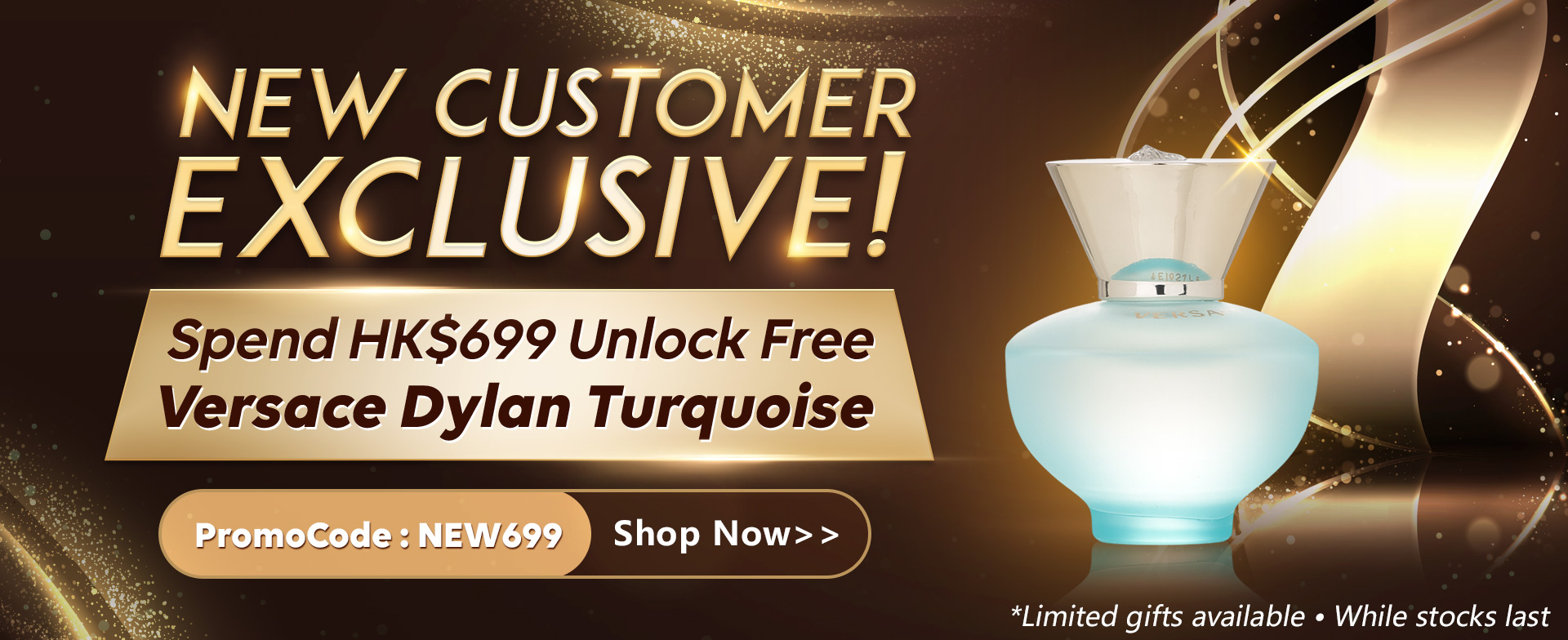 New Customer Exclusive!​ Spend HK$699 Unlock Free Versace Dylan Turquoise​