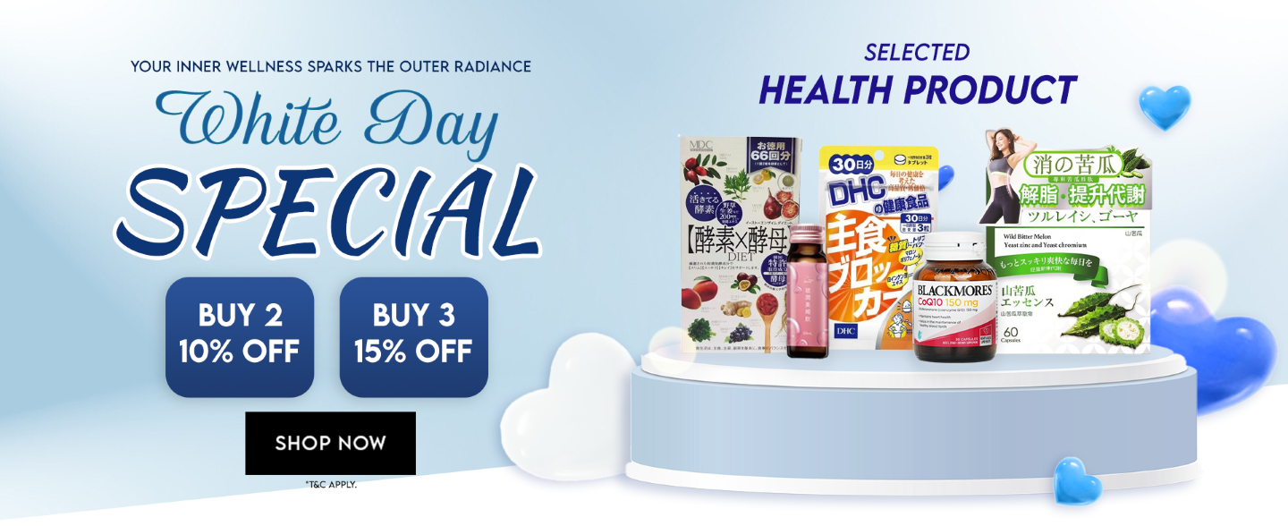 White Day special: 10% off 2 items or 15% off a wellness trio. Invest in your health for a balanced lifestyle! 白色情人節特別優惠：購買任2件保健品可享9折優惠，3件即享75折！